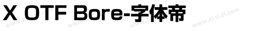 X OTF Bore字体转换